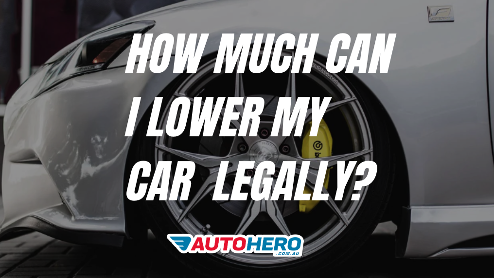 How much can i lower my car legally?